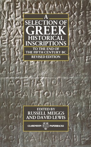 9780198144878: A Selection Of Greek Historical Inscriptions To The End Of The Fifth Century B.C. (Clarendon Paperbacks) (Vol 1)