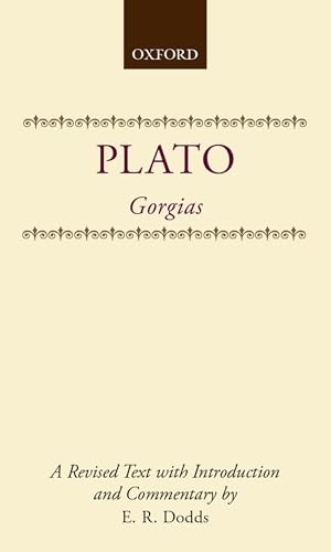 Gorgias : A Revised Text - Plato; Dodds, E. R.
