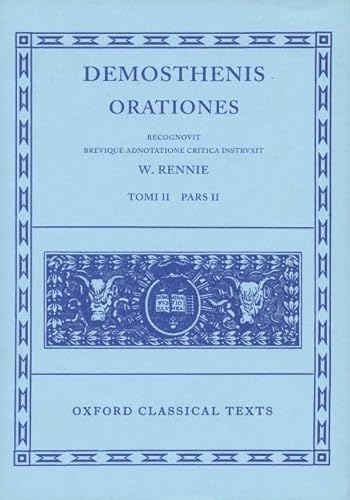 Demothenis Orationes: Volume II, Part 2: Orationes XXVII-XL (Oxford Classical Texts)