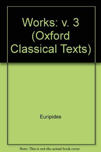 9780198145240: Works: v. 3 (Oxford Classical Texts)