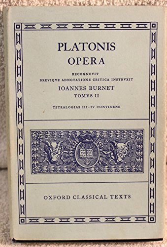 Stock image for Opera: Volume II: Parmenides, Philebus, Symposium, Phaedrus, Alcibiades I and II, Hipparchus, Amatores (Oxford Classical Texts) (Ancient Greek Edition) for sale by Amazing Books Pittsburgh