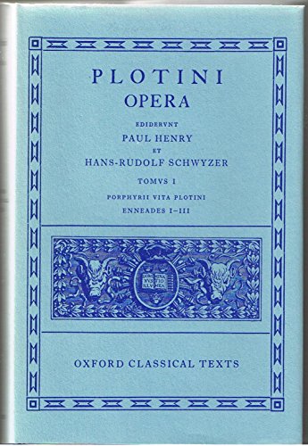Opera, Vol. 1: Porphyrii Vita Plotini Enneades 1-3 (9780198145615) by Plotinus; Schwyzer, H. R.; Paul Henry