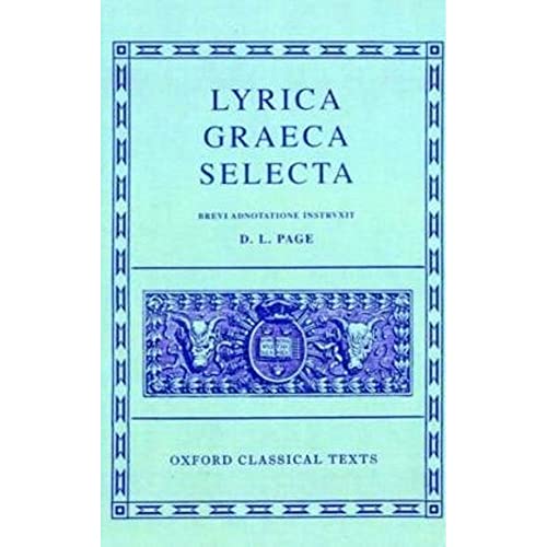 Beispielbild fr Lyrica Graeca Selecta [Oxford Classical Texts / Scriptorum Classicorum Bibliotheca Oxoniensis] zum Verkauf von Windows Booksellers