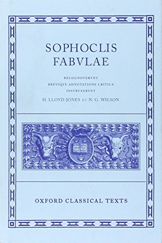 SOPHOCLIS [SOPHOCLES] FABULAE Recognovit Brevique Adnotatione Critica Instruxerunt H. Lloyd-Jones...