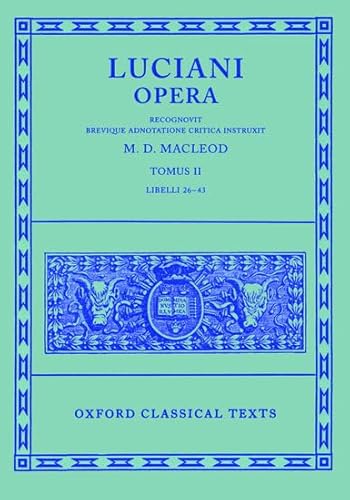 9780198145806: Lucian Opera Tomus II (Books XXVI-XLIII)