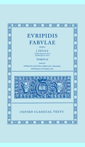 Imagen de archivo de Fabulae: Volume II: Supplices, Electra, Hercules, Troades, Iphigenia in Tauris, Ion (Oxford Classical Texts) a la venta por Albion Books