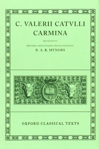 Carmina (Oxford Classical Texts) (9780198146049) by Catullus