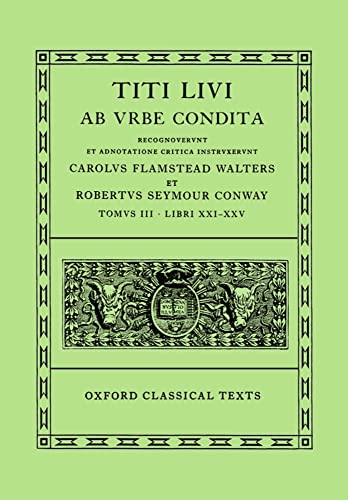 Beispielbild fr Titi Livi AB Vrbe Condita: Tomvs III: Libri XXI-XXV zum Verkauf von WorldofBooks