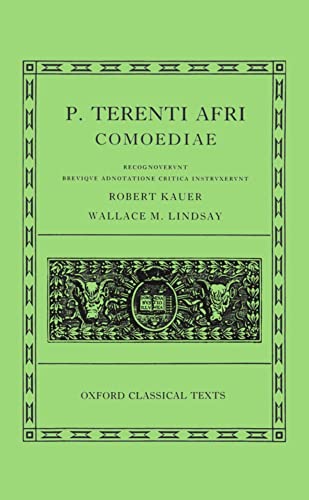 Comoediae: Andria, Heauton Timorumenos, Eunuchus, Phormio, Hecyra, Adelphoe (Oxford Classical Texts Series) (Latin Edition) (9780198146360) by Terence