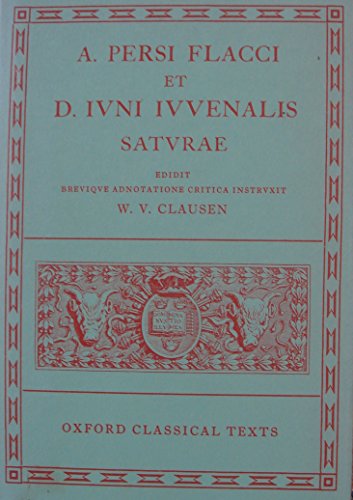 Beispielbild fr A. Persi Flacci et D. Ivni Ivvenalis: Satvrae [Scriptorvum Classicorvm Bibliotheca Oxoniensis] zum Verkauf von Windows Booksellers