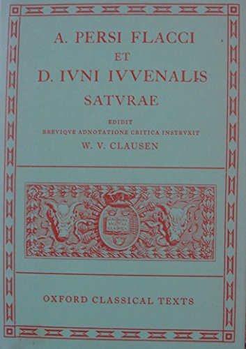 Stock image for A. Persi Flacci et D. Ivni Ivvenalis: Satvrae [Scriptorvum Classicorvm Bibliotheca Oxoniensis] for sale by Windows Booksellers