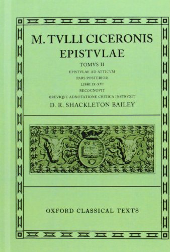 Beispielbild fr Epistulae: Volume II, Part 2: Ad Atticum, Books IX-XVI (Oxford Classical Texts) zum Verkauf von Powell's Bookstores Chicago, ABAA