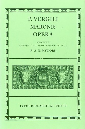 Beispielbild fr P. Vergili Maronis: Opera (Oxford Classical Texts) zum Verkauf von Powell's Bookstores Chicago, ABAA