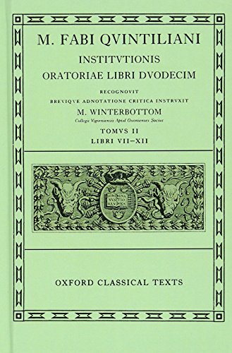 Institutionis Oratoriae: Volume II: Books VII-XII: 2 (Oxford Classical Texts) (9780198146551) by Quintilian