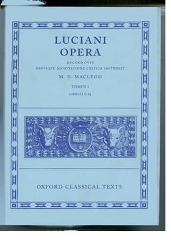 9780198146568: Lucian Opera Tomus I (Books I-XXV)