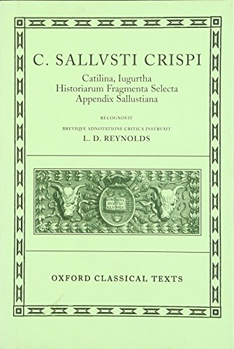 9780198146674: Sallust Catilina, Iugurtha, Historiarum Fragmenta Selecta; Appendix Sallustiana (Oxford Classical Texts)