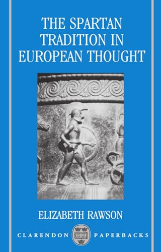 Stock image for The Spartan Tradition in European Thought (Clarendon Paperbacks) for sale by mercurious books