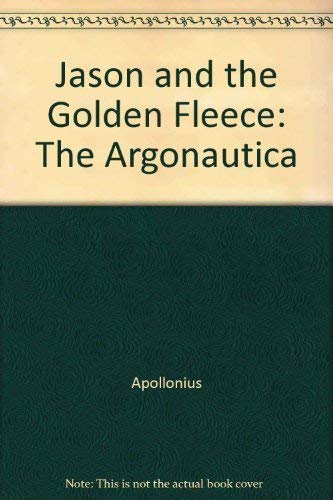 9780198147572: Jason and the Golden Fleece: The Argonautica