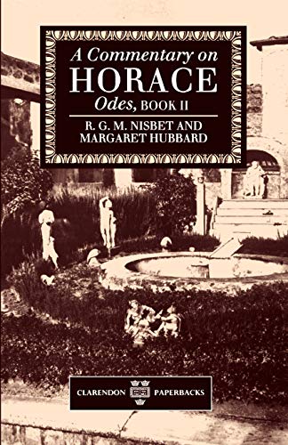 Beispielbild fr A Commentary on Horace, Odes Book II zum Verkauf von PsychoBabel & Skoob Books