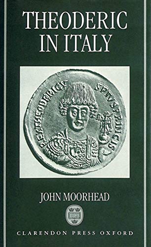 9780198147817: Theodoric in Italy (Oxford University Press academic monograph reprints)