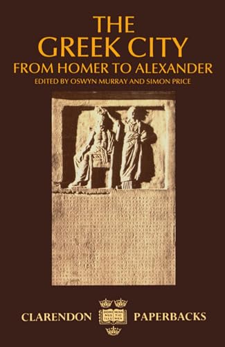 Stock image for The Greek City: From Homer to Alexander for sale by Chiron Media