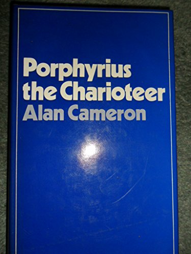 9780198148050: Porphyrius the Charioteer (Oxford University Press academic monograph reprints)