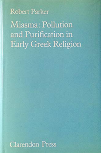 9780198148357: Miasma: Pollution and Purification in Early Greek Religion