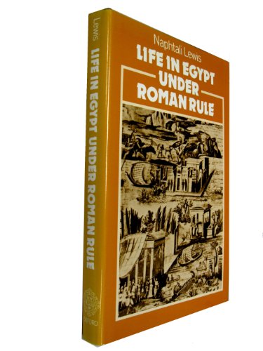 9780198148487: Life in Egypt under Roman rule