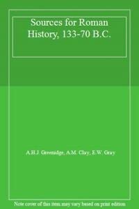 9780198148760: Sources for Roman History 133-70 B.C.