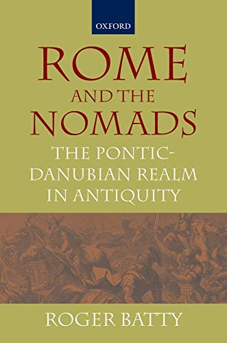 9780198149361: Rome and the Nomads: The Pontic-Danubian Realm in Antiquity