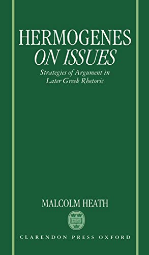 9780198149828: Hermogenes On Issues: Strategies of Argument in Later Greek Rhetoric