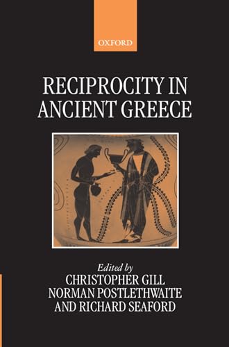 9780198149972: Reciprocity in Ancient Greece