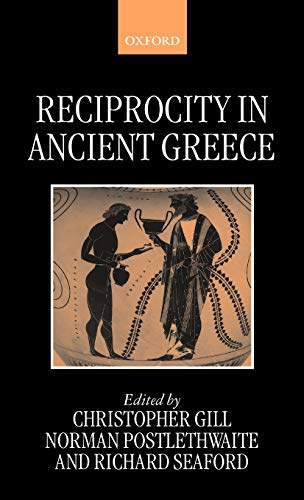 9780198149972: Reciprocity in Ancient Greece