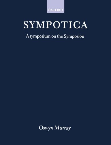 Beispielbild fr Sympotica: A Symposium on the 'Symposion' (Clarendon Paperbacks) zum Verkauf von Anybook.com