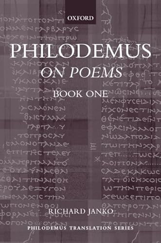 Philodemus: On Poems Book One (Philodemus Translation Series) (9780198150411) by Philodemus