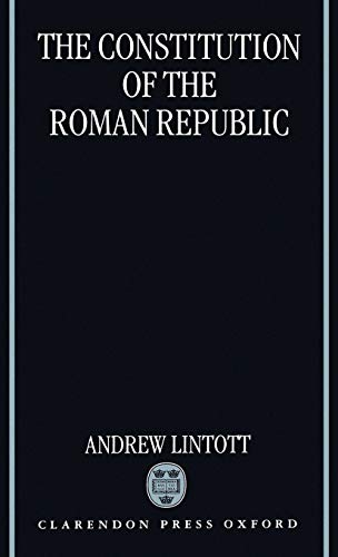 The Constitution of the Roman Republic - Lintott, Andrew