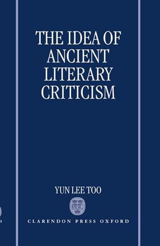 Stock image for The Idea of Ancient Literary Criticism for sale by Heartwood Books, A.B.A.A.