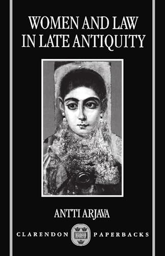 Women and Law in Late Antiquity - Arjava, Antti