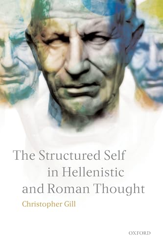 9780198152682: The Structured Self in Hellenistic and Roman Thought