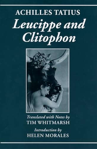 Stock image for Achilles Tatius: Leucippe and Clitophon for sale by Powell's Bookstores Chicago, ABAA