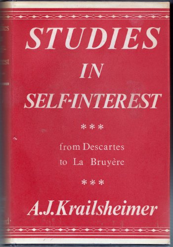 Beispielbild fr Studies in Self-Interest: From Descartes to La Bruyere zum Verkauf von Better World Books Ltd