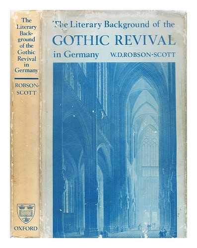 Imagen de archivo de The Literary Background of the Gothic Revival in Germany. A Chapter in the History of Taste. a la venta por Better World Books