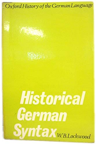 Beispielbild fr Historical German Syntax zum Verkauf von Better World Books Ltd