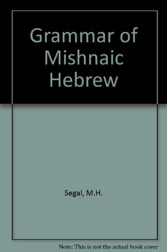 9780198154181: Grammar of Mishnaic Hebrew
