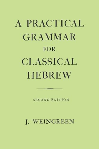 9780198154228: A Practical Grammar for Classical Hebrew, 2nd Edition (English and Hebrew Edition)