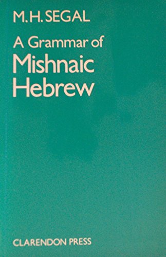 Beispielbild fr A Grammar of Mishnaic Hebrew zum Verkauf von Ergodebooks