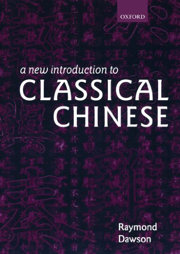 Stock image for A New Introduction to Classical Chinese for sale by WorldofBooks