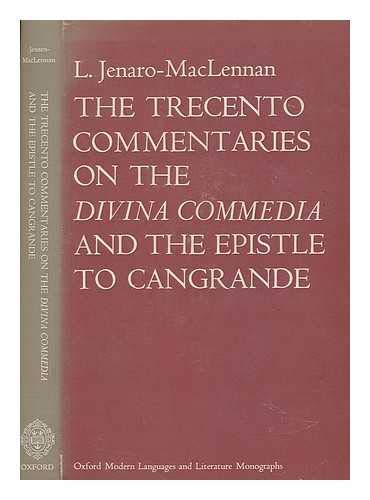 The Trecento Commentaries on the 'Divina Commedia' and the 'Epistle to Cangrande'