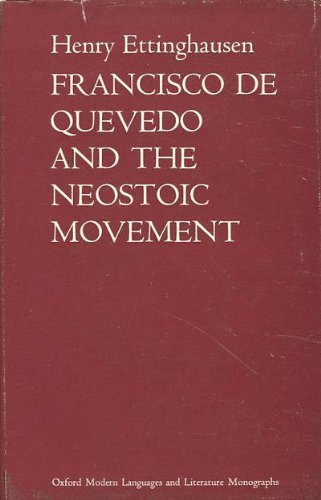 Imagen de archivo de Francisco de Quevedo and the Neostoic Movement a la venta por Better World Books