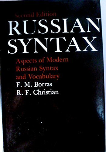 Beispielbild fr Russian Syntax: Aspects of Modern Russian Syntax and Vocabulary zum Verkauf von Bob's Book Journey
